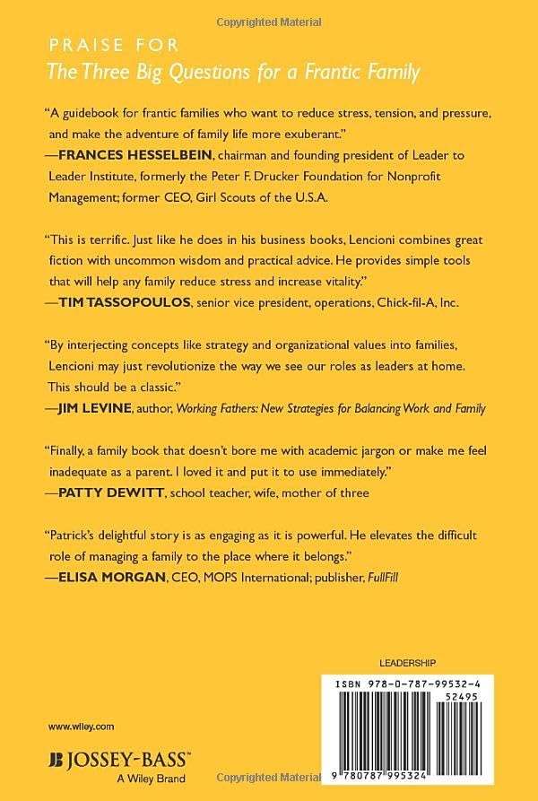 The 3 Big Questions for a Frantic Family: A Leadership Fable... About Restoring Sanity To The Most Important Organization In You,Used