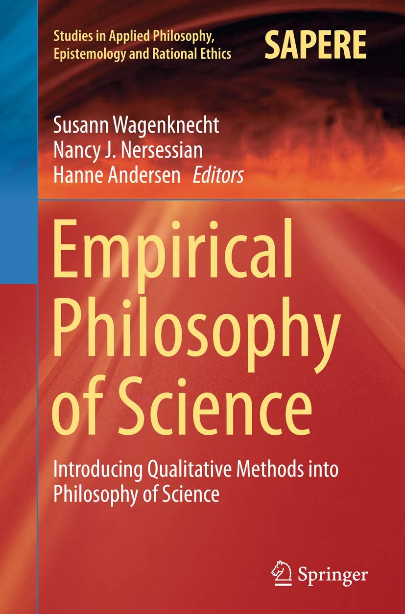 Empirical Philosophy of Science: Introducing Qualitative Methods into Philosophy of Science (Studies in Applied Philosophy, Epis,Used