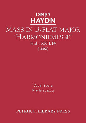 Mass In Bflat Major 'Harmoniemesse', Hob.Xxii: 14: Vocal Score (Latin Edition),Used