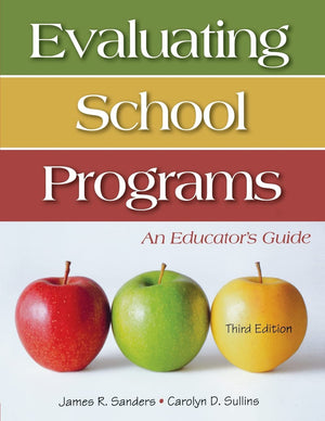Evaluating School Programs: An Educator's Guide,Used