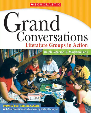 Grand Conversations (Updated Edition): Literature Groups In Action-new