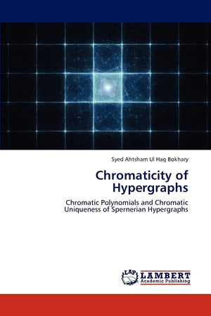 Chromaticity of Hypergraphs: Chromatic Polynomials and Chromatic Uniqueness of Spernerian Hypergraphs,Used