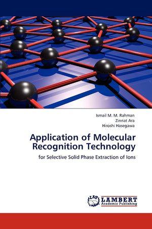 Application of Molecular Recognition Technology: for Selective Solid Phase Extraction of Ions,Used