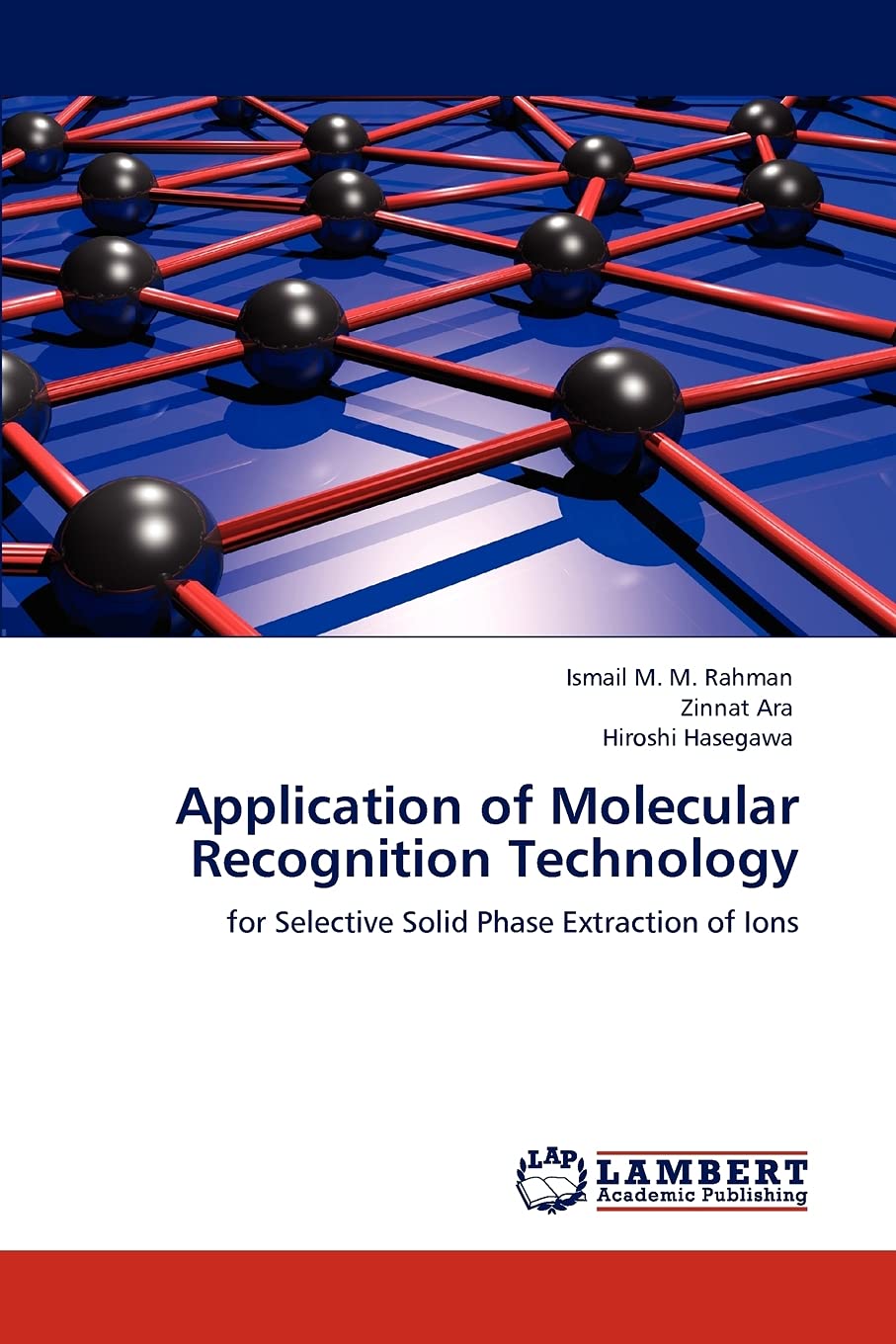 Application of Molecular Recognition Technology: for Selective Solid Phase Extraction of Ions,Used