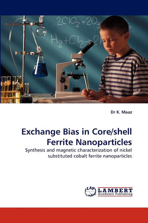 Exchange Bias in Core/shell Ferrite Nanoparticles: Synthesis and magnetic characterization of nickel substituted cobalt ferrite ,Used
