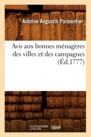 Avis Aux Bonnes Mnagres Des Villes Et Des Campagnes (D.1777) (Savoirs Et Traditions) (French Edition),New
