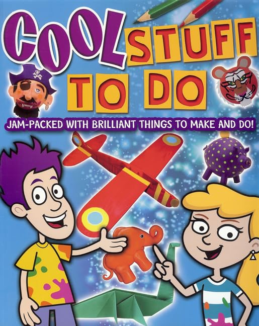 Cool Stuff To Do: JamPacked with Brilliant Things to Make and Do!,Used