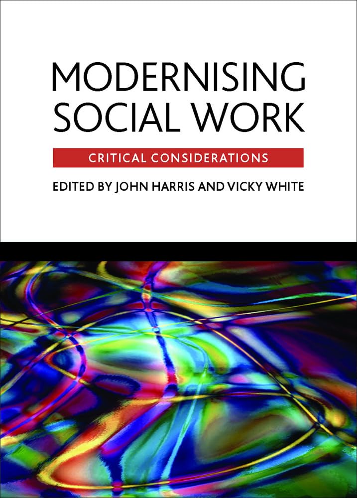 Modernising Social Work: Critical Considerations,Used