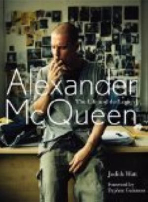 Alexander McQueen: The Life and the Legacy,Used