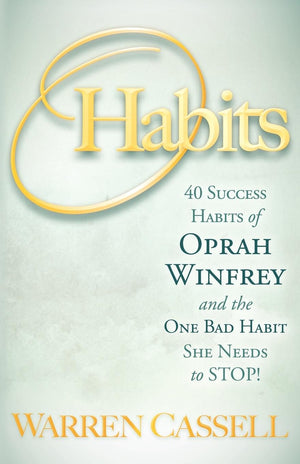O'Habits: 40 Success Habits of Oprah Winfrey and the One Bad Habit She Needs to Stop!,Used