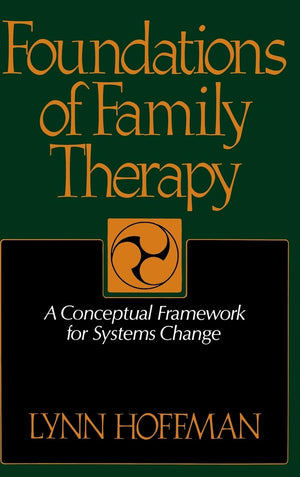 Foundations Of Family Therapy: A Conceptual Framework For Systems Change,Used