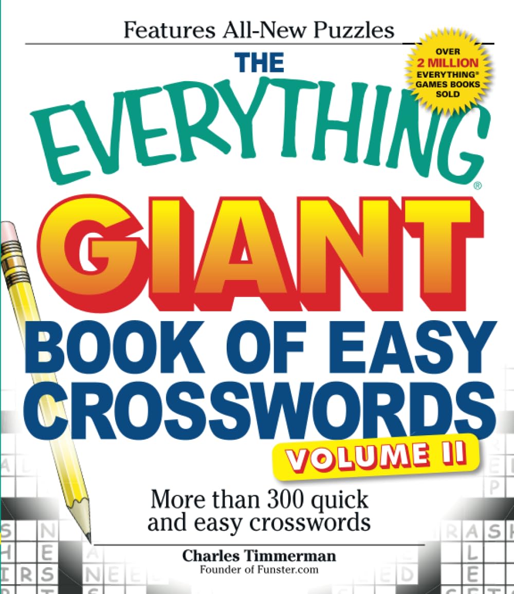 The Everything Giant Book of Easy Crosswords, Volume II: More than 300 quick and easy crosswords (Everything Series),Used