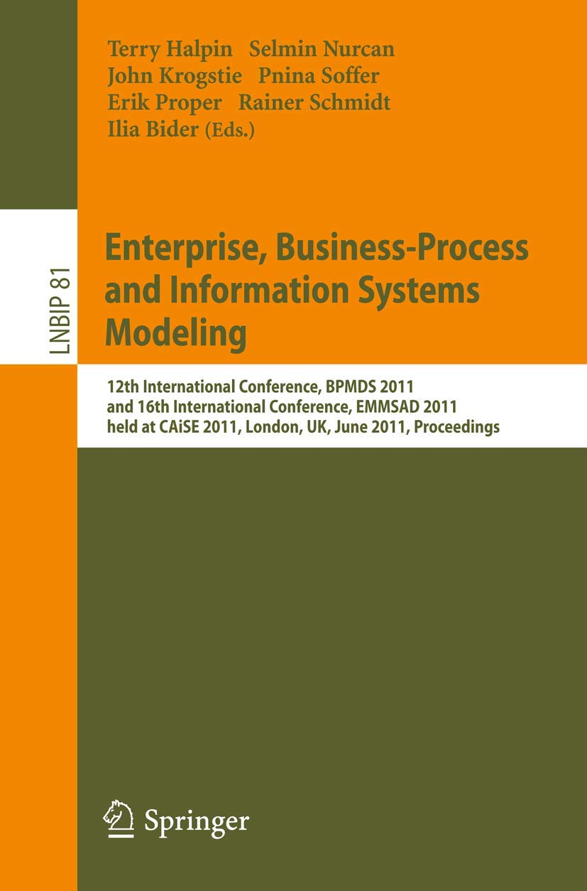 Enterprise, BusinessProcess and Information Systems Modeling: 12th International Conference, BPMDS 2011, and 16th International,Used