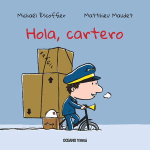 Hola, cartero (Primeras travesas) (Spanish Edition),Used