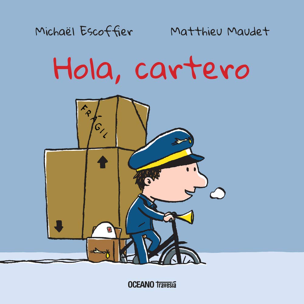 Hola, cartero (Primeras travesas) (Spanish Edition),Used