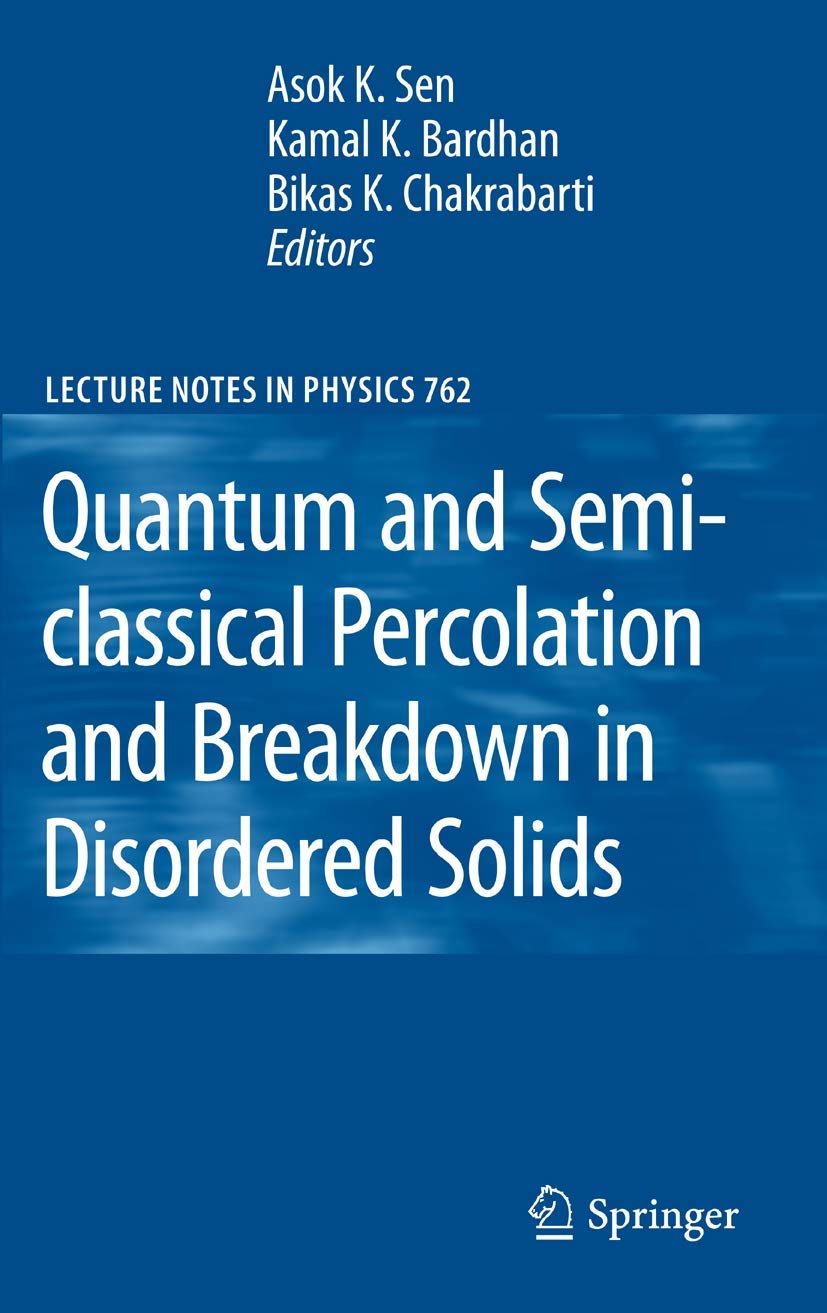 Quantum and Semiclassical Percolation and Breakdown in Disordered Solids (Lecture Notes in Physics, 762),Used
