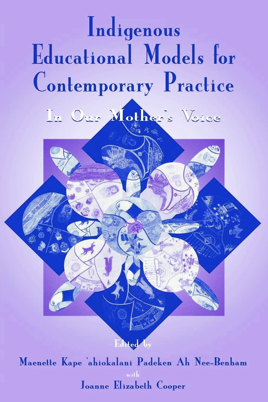 Indigenous Educational Models For Contemporary Practice (Sociocultural, Political, And Historical Studies In Education),Used