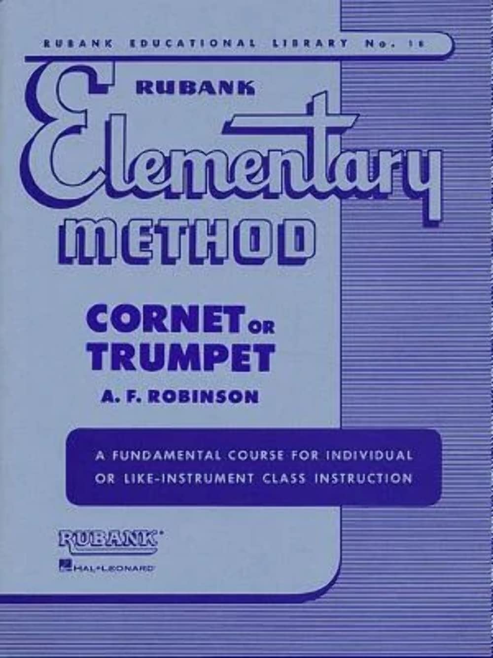 Rubank Elementary Method  Cornet Or Trumpet (Rubank Educational Library, 18)  Cornet And Trumpet Sheet Music Book  Cornet And,Used