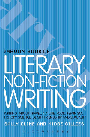 The Arvon Book of Literary NonFiction (Writers' and Artists' Companions),Used