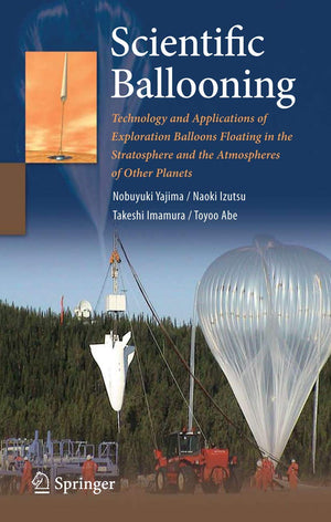 Scientific Ballooning: Technology and Applications of Exploration Balloons Floating in the Stratosphere and the Atmospheres of O,Used