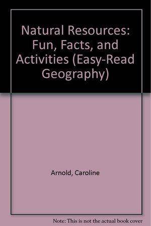 Natural Resources: Fun, Facts and Activities (EasyRead Geography),Used