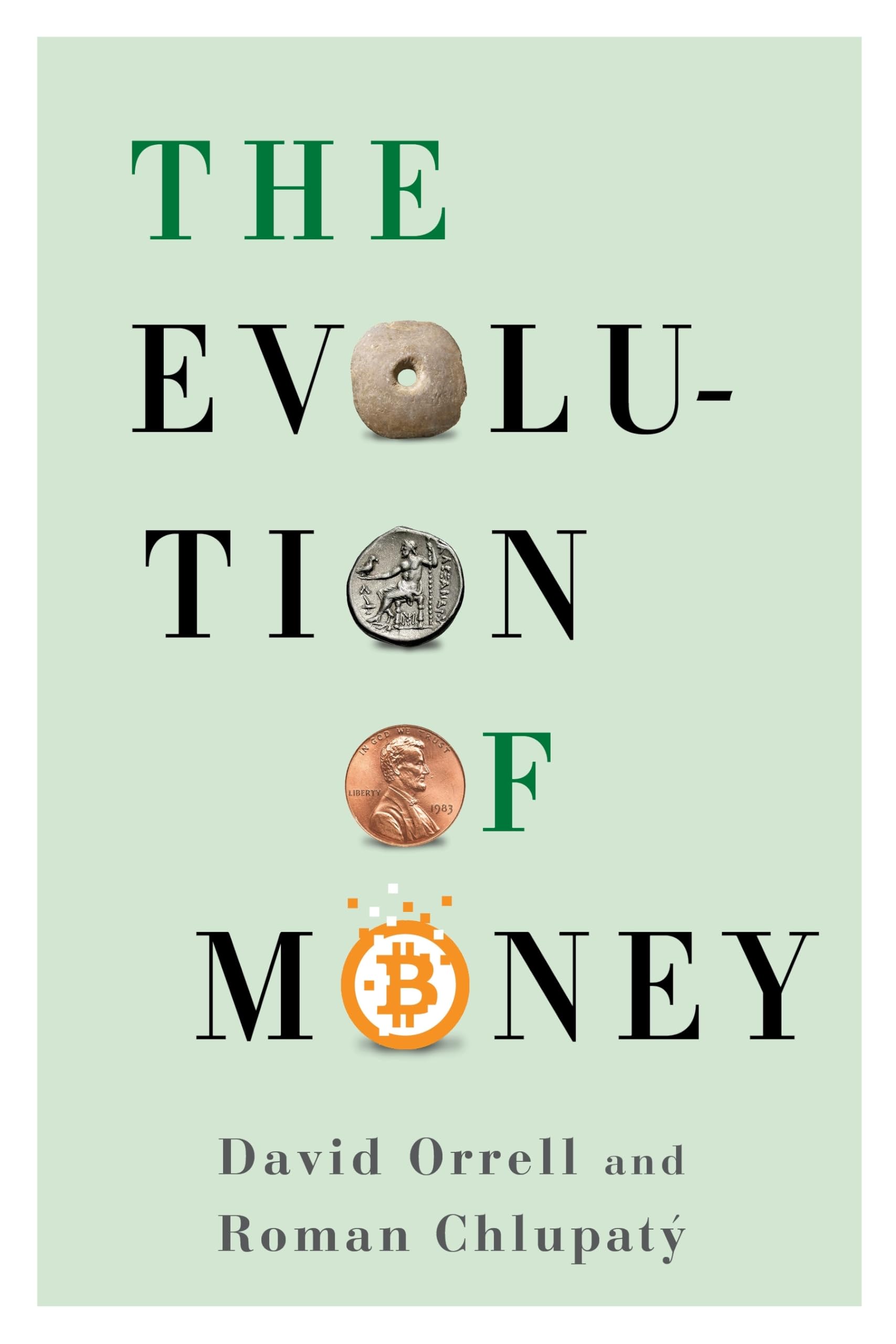 The Evolution of Money,New