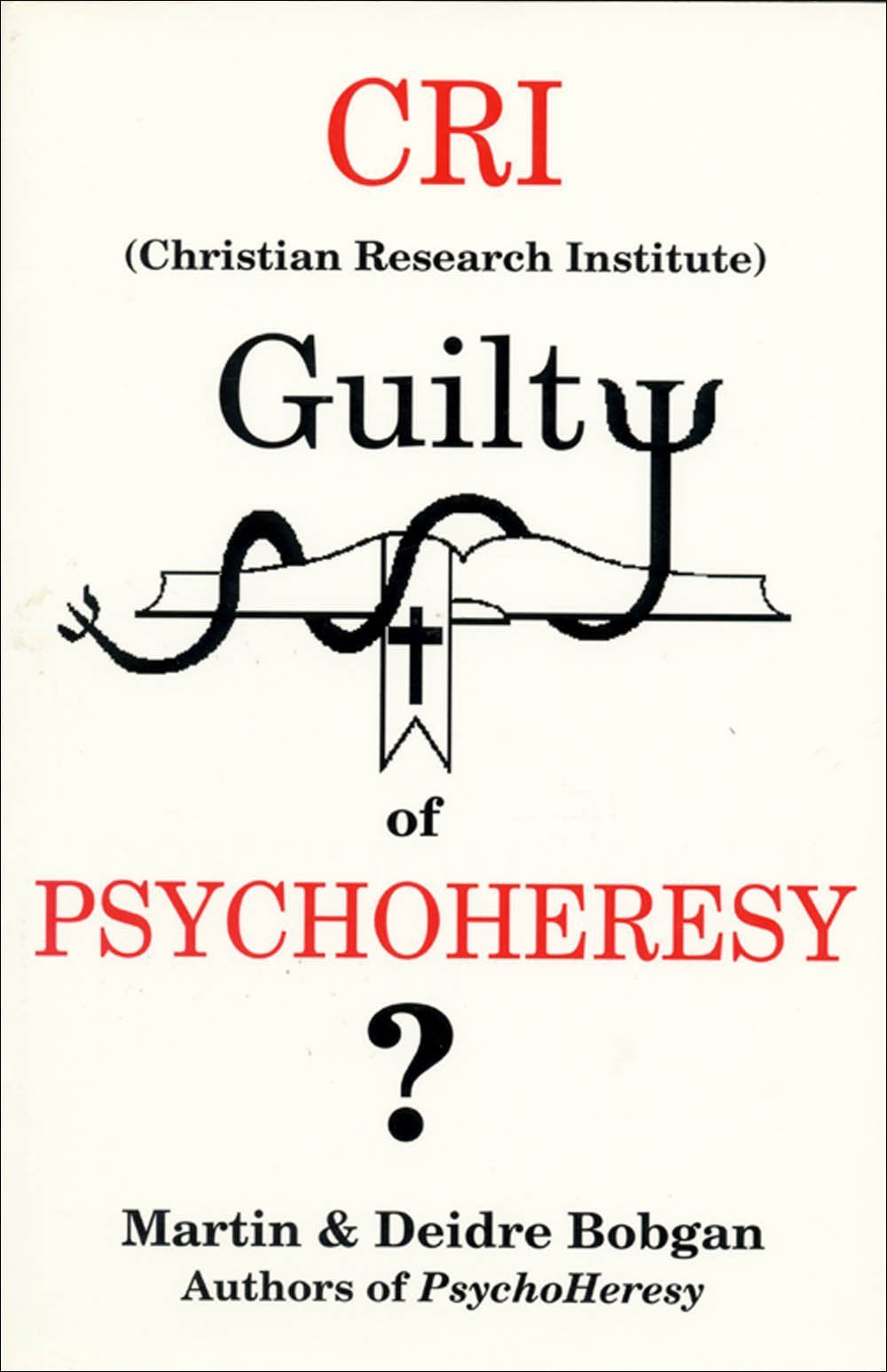CRI Guilty of Psychoheresy?,Used