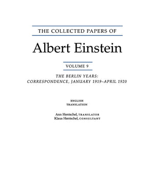 The Collected Papers of Albert Einstein, Volume 9. (English): The Berlin Years: Correspondence, January 1919  April 1920. (Engl