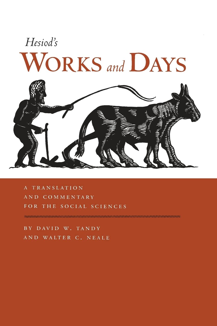 Works And Days: A Translation And Commentary For The Social Sciences-new