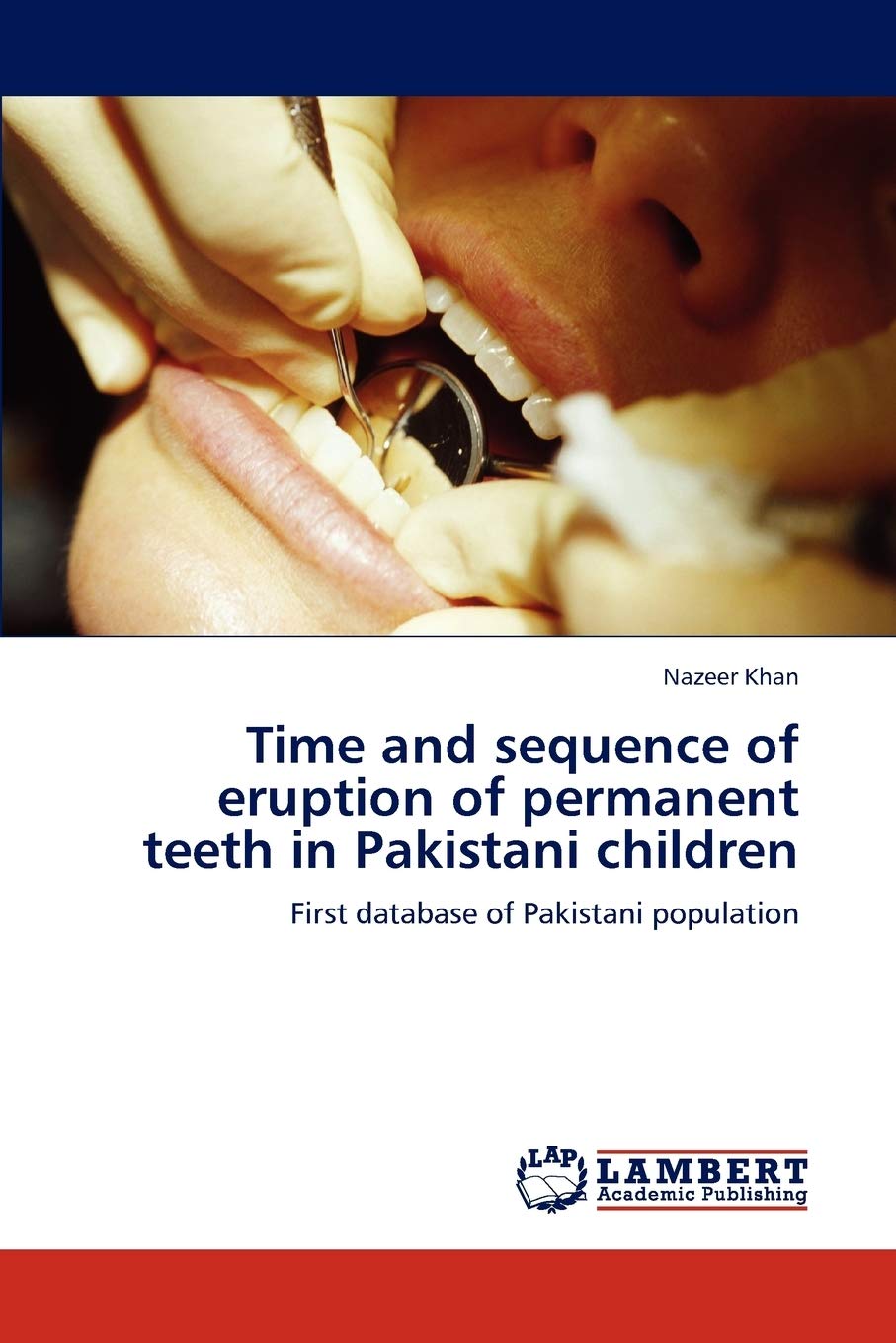 Time and sequence of eruption of permanent teeth in Pakistani children: First database of Pakistani population,Used