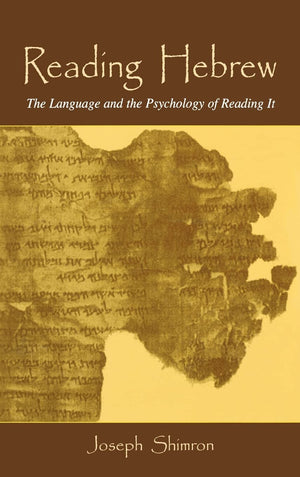 Reading Hebrew: The Language And The Psychology Of Reading It,Used