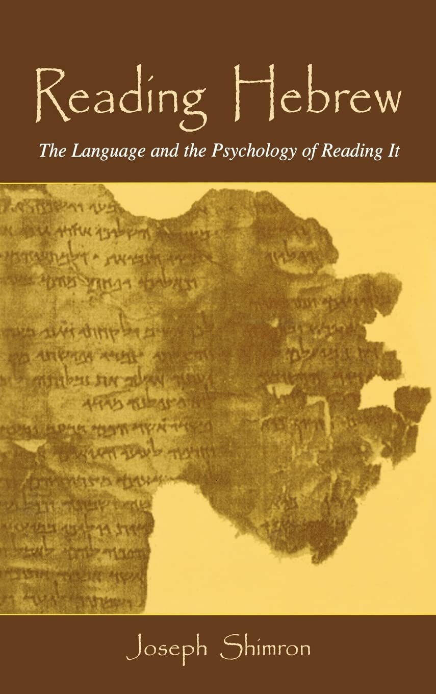 Reading Hebrew: The Language And The Psychology Of Reading It,Used