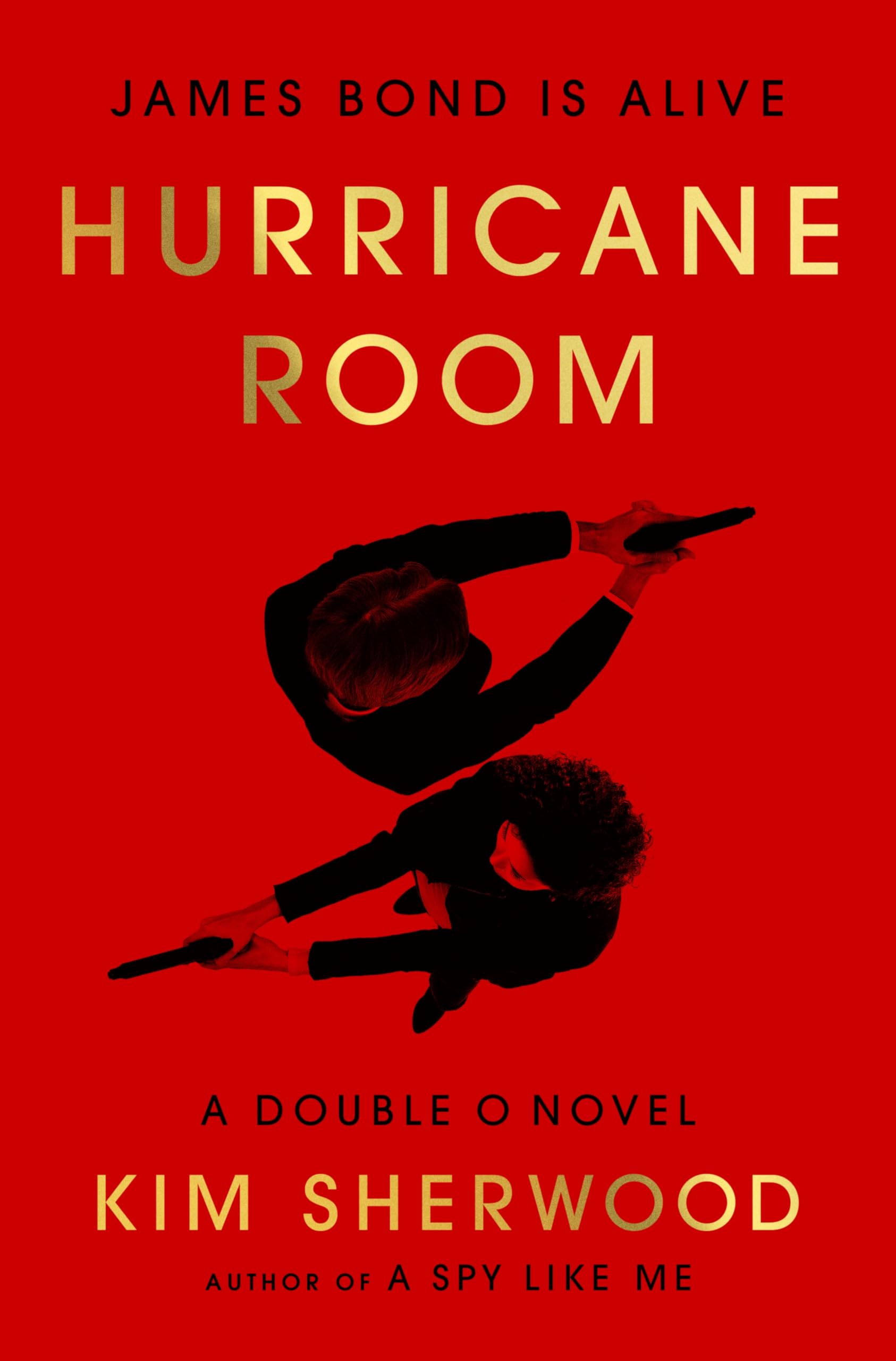 Hurricane Room: James Bond Is Alive (Double O, 3)