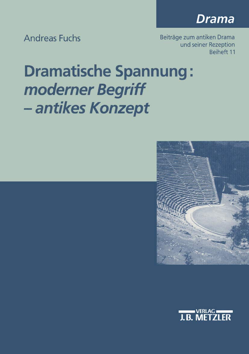 Dramatische Spannung: moderner Begriff  antikes Konzept (M & P Schriftenreihe Fur Wissenschaft Und Forschung) (German Edition),Used