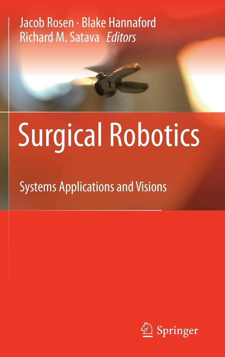 Surgical Robotics: Systems Applications and Visions,Used