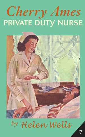 Cherry Ames, Private Duty Nurse: Book 7,New