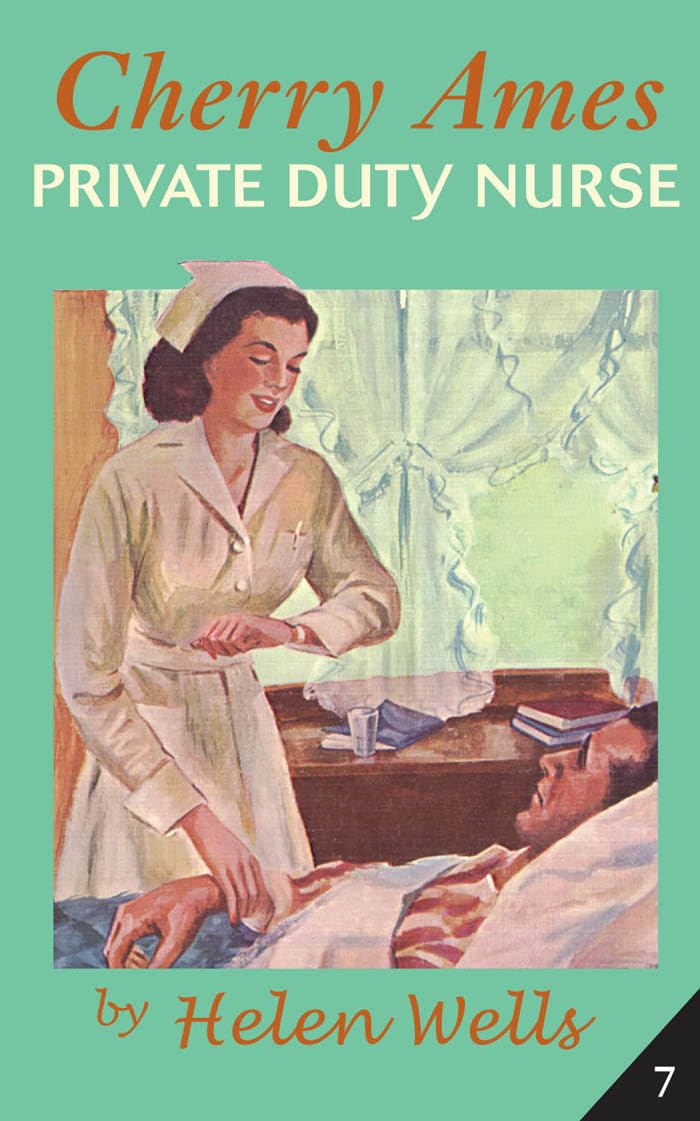 Cherry Ames, Private Duty Nurse: Book 7,New