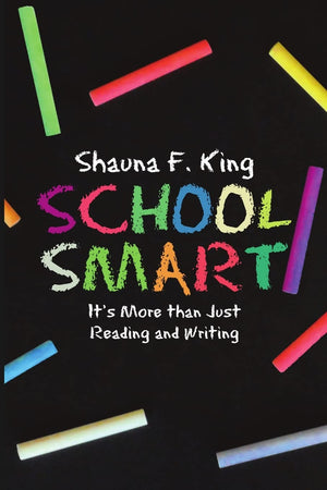 School Smart: Its More Than Just Reading and Writing,Used