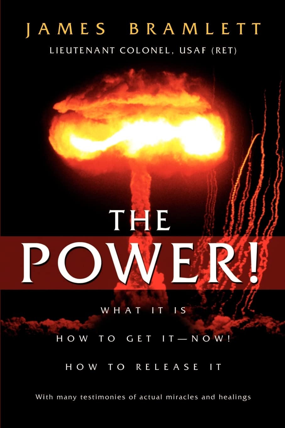 The Power! What It Is How To Get It  Now! How To Release It,Used