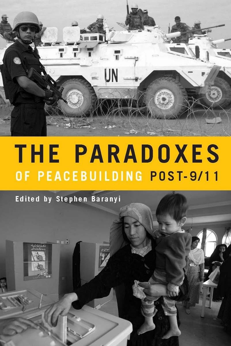 The Paradoxes Of Peacebuilding Post9/11,Used