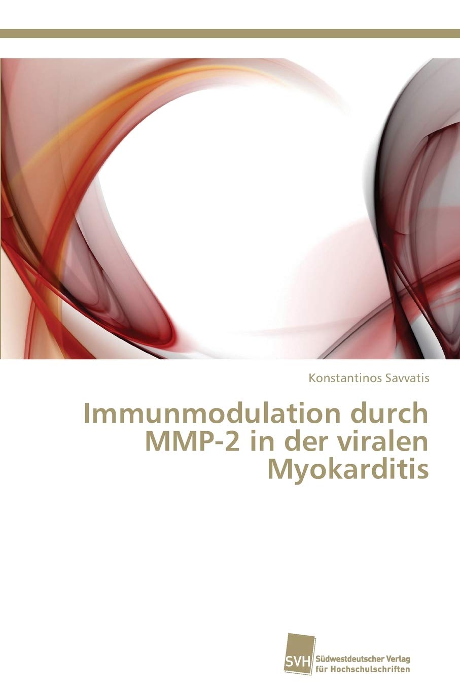 Immunmodulation durch MMP2 in der viralen Myokarditis (German Edition),Used