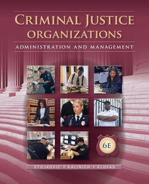 Criminal Justice Organizations: Administration And Management