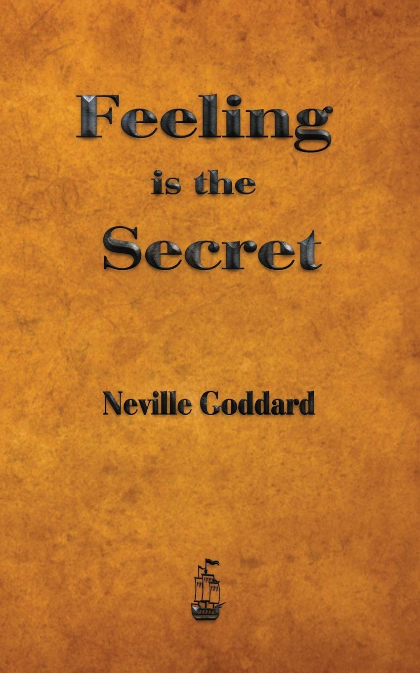 Feeling is the Secret,New