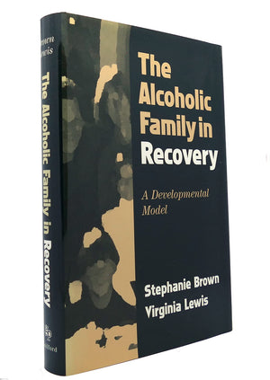 The Alcoholic Family in Recovery: A Developmental Model,Used