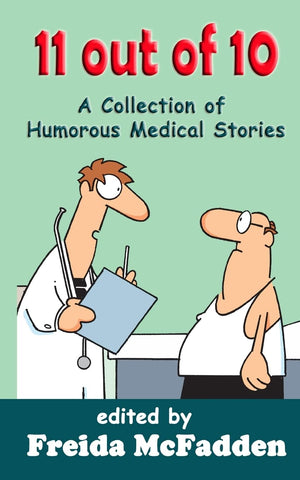 11 Out Of 10: A Collection Of Humorous Medical Short Stories