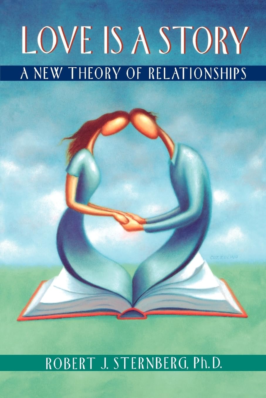 Love Is A Story: A New Theory Of Relationships