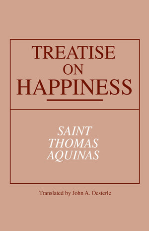 Treatise on Happiness (Notre Dame Series in Great Books),Used