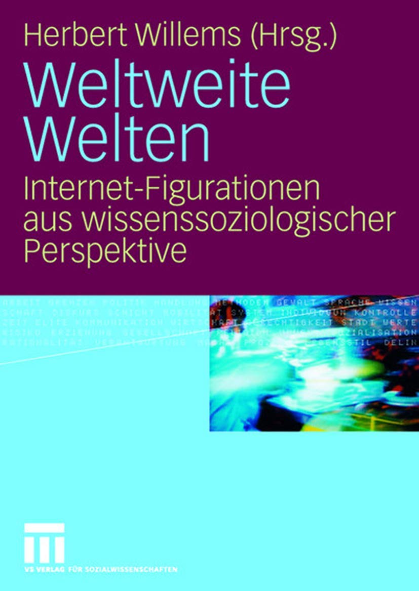 Weltweite Welten: InternetFigurationen aus wissenssoziologischer Perspektive (German Edition),Used