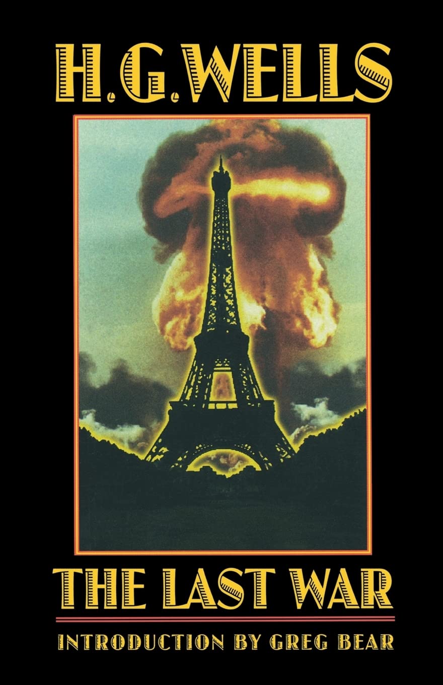 The Last War: A World Set Free (Bison Frontiers Of Imagination),Used
