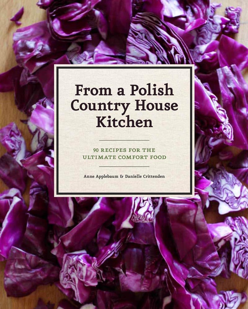 From a Polish Country House Kitchen: 90 Recipes for the Ultimate Comfort Food,Used